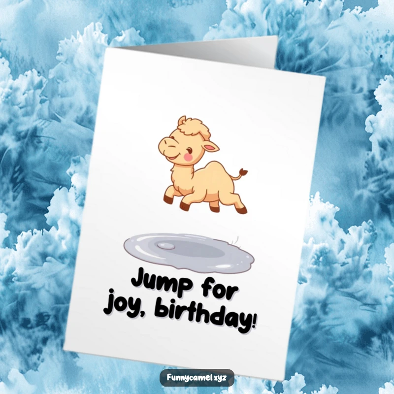 Funny Free Printable Birthday Card: Cute camel gleefully jumping over a shimmering puddle, a joyous splash awaits.