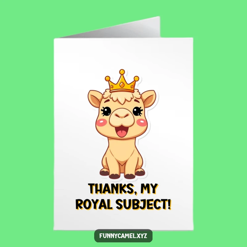 Charming Free Printable Thank You Card: Camel King - DIY Gift